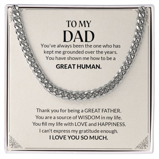 To My Dad –  I Love You So Much -Thank You for Your Wisdom and Love - Happiness - Gratitude - Cuban Link Chain – Cream Background