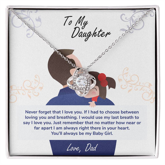 To My Daughter – Love, Dad - You’ll Always Be My Baby Girl, I Love You – Beautiful Love Knot Necklace - Azul