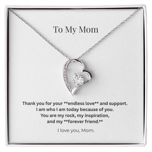 To My Mom – Thank You for Your Endless Love and Support - Forever Love Necklace –Heartfelt Gift to Cherish a Lifetime - Love